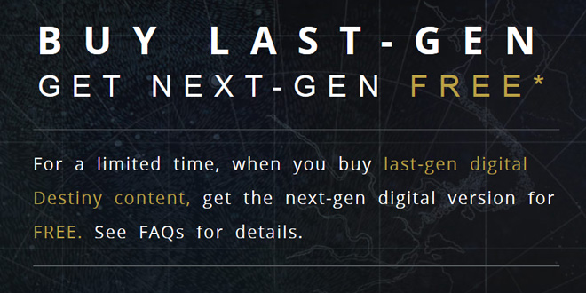 Destiny Update – Buy “Last Gen” Digital And Get “Next Gen” Digital FREE!