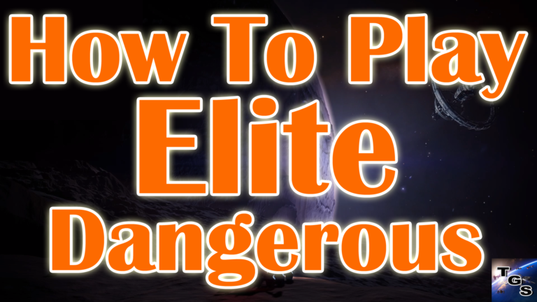 How To Play: Elite Dangerous (2017)